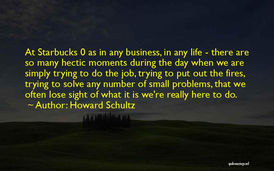 Howard Schultz Quotes: At Starbucks