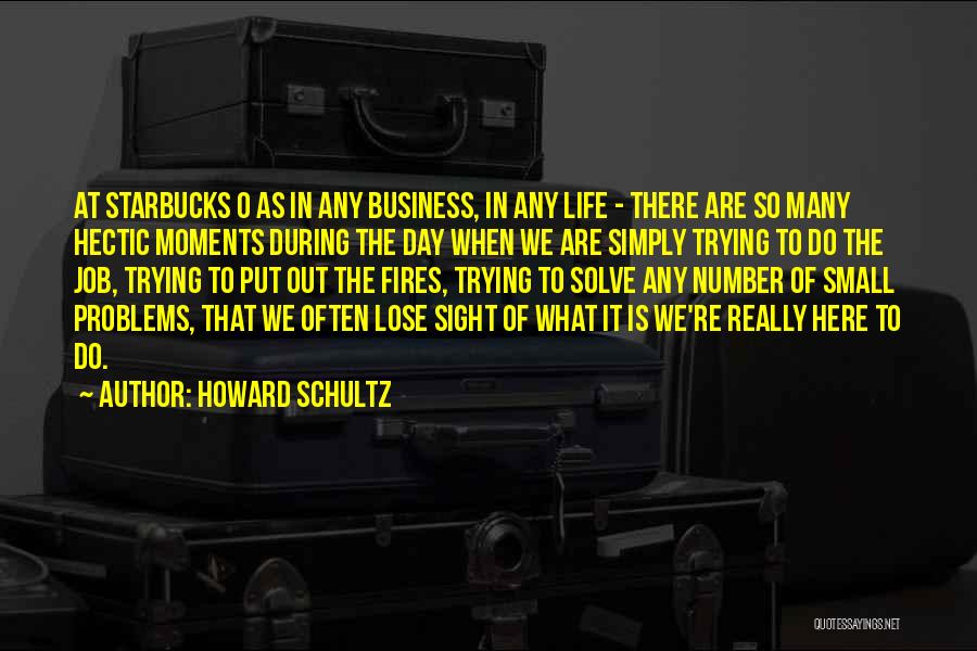 Howard Schultz Quotes: At Starbucks