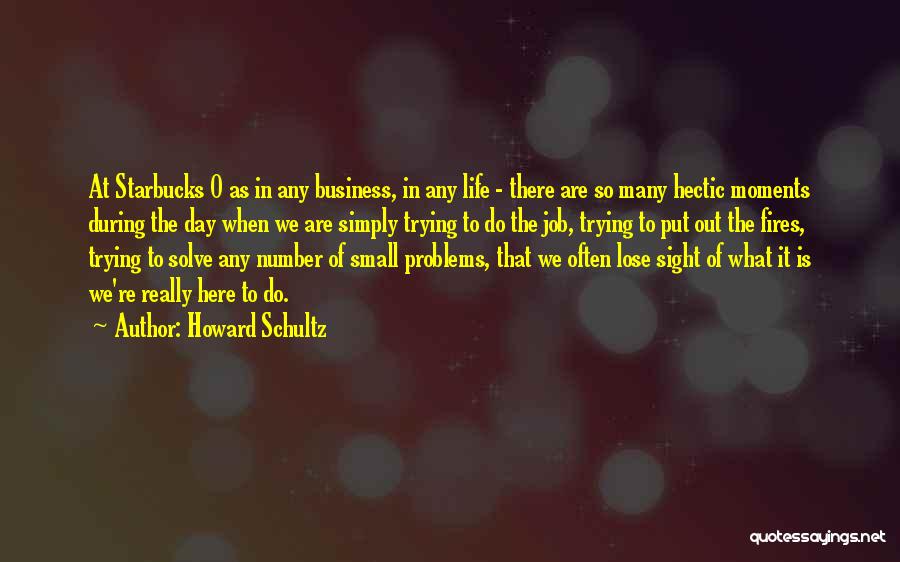 Howard Schultz Quotes: At Starbucks