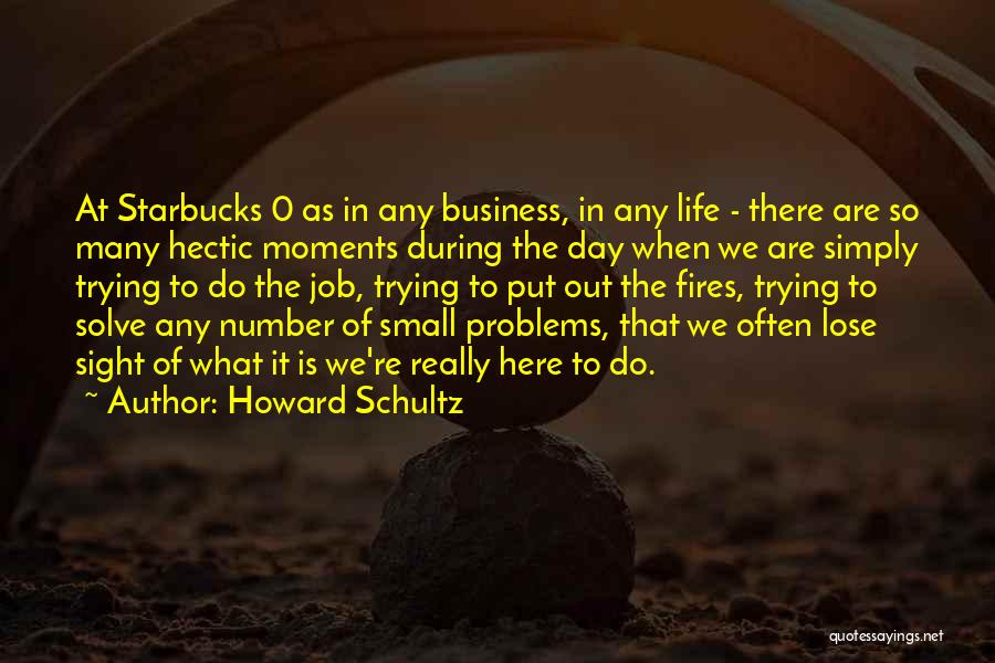 Howard Schultz Quotes: At Starbucks