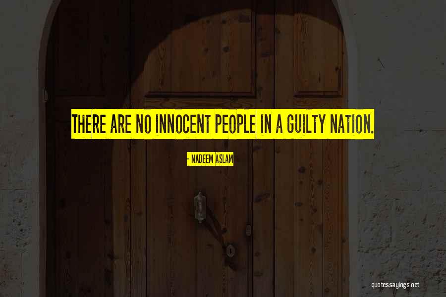 23420 Quotes By Nadeem Aslam 23420 Quotes By Nadeem Aslam