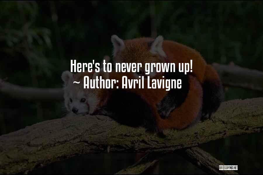 Avril Lavigne Quotes: Here's To Never Grown Up!