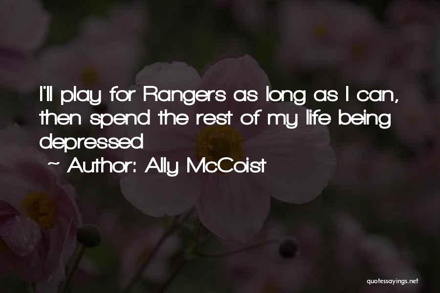 Ally McCoist Quotes: I'll Play For Rangers As Long As I Can, Then Spend The Rest Of My Life Being Depressed