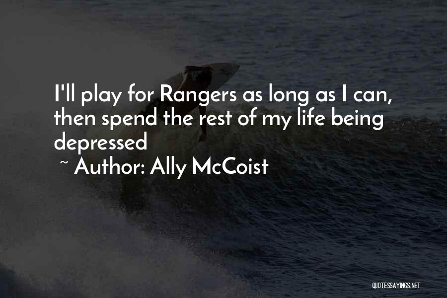 Ally McCoist Quotes: I'll Play For Rangers As Long As I Can, Then Spend The Rest Of My Life Being Depressed