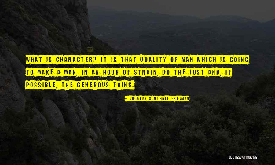2395 W Quotes By Douglas Southall Freeman 2395 W Quotes By Douglas Southall Freeman