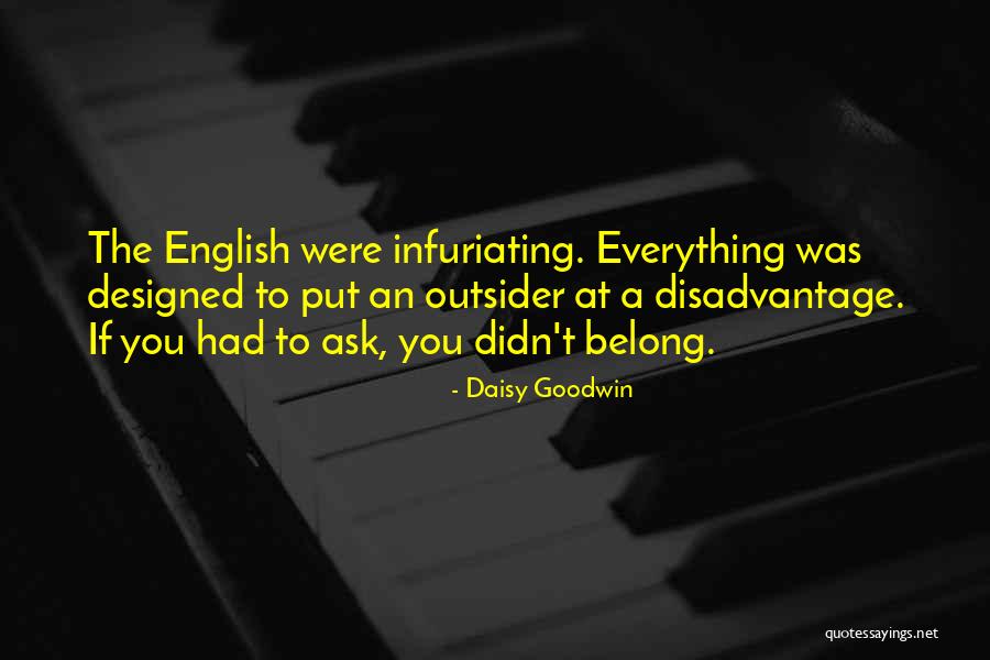 23950 Quotes By Daisy Goodwin 23950 Quotes By Daisy Goodwin