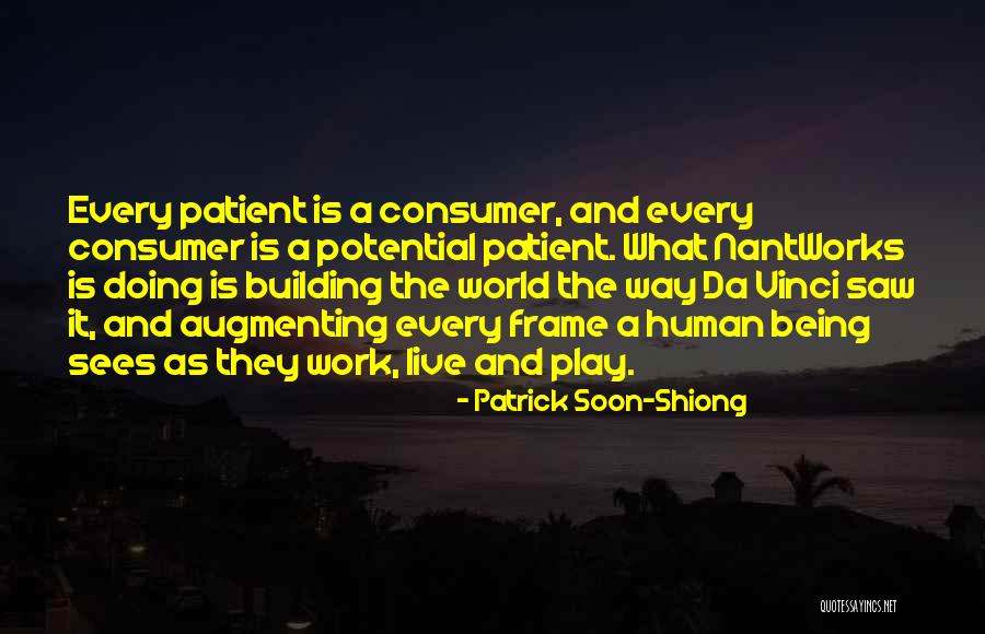 24 7 Book Quotes By Patrick Soon-Shiong 24 7 Book Quotes By Patrick Soon-Shiong