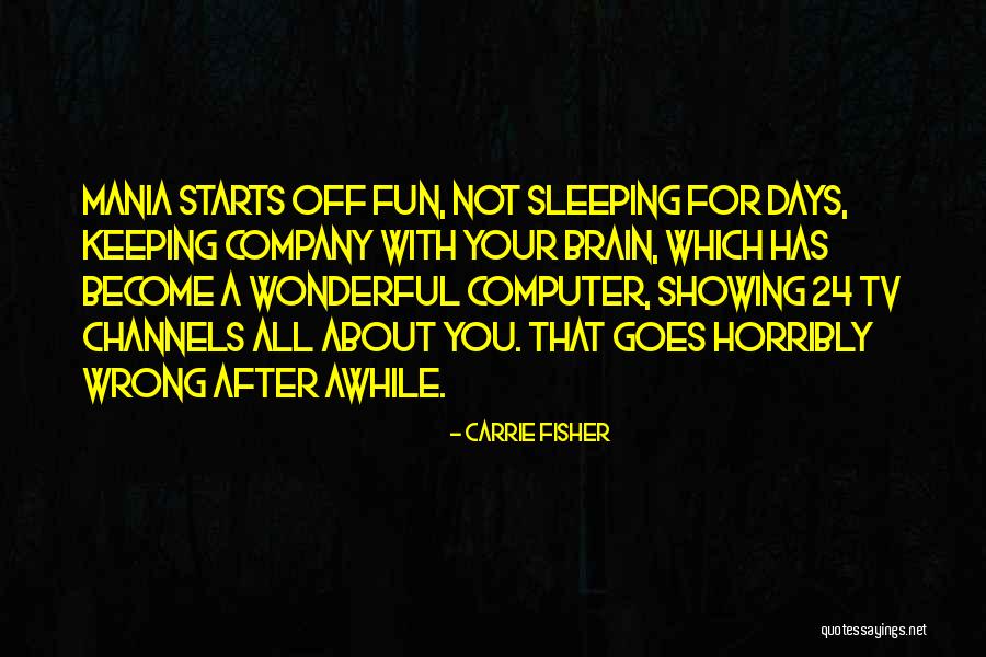 24 Days To Go Quotes By Carrie Fisher 24 Days To Go Quotes By Carrie Fisher