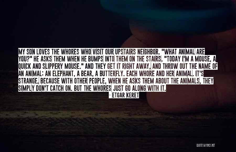 24 Herbs Quotes By Etgar Keret 24 Herbs Quotes By Etgar Keret