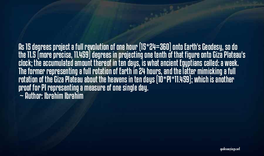 24 Hour Clock Quotes By Ibrahim Ibrahim
