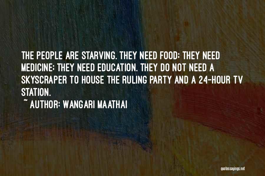 24 Hour Party Quotes By Wangari Maathai