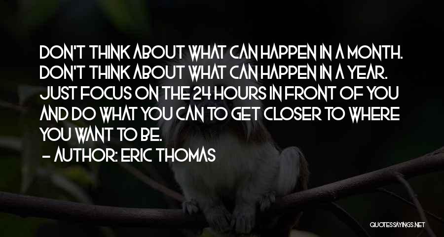 24 Hours In A&e Quotes By Eric Thomas