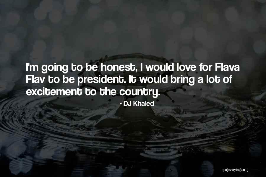 24 Hours Love Quotes By DJ Khaled 24 Hours Love Quotes By DJ Khaled