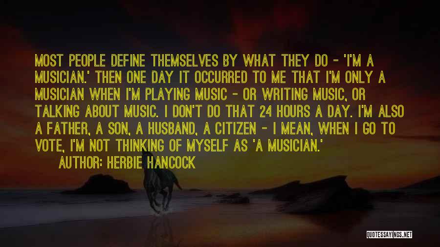 24 Hours Quotes By Herbie Hancock