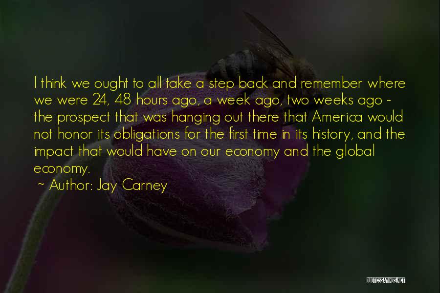 24 Hours Quotes By Jay Carney