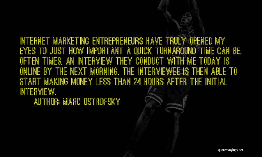 24 Hours Quotes By Marc Ostrofsky