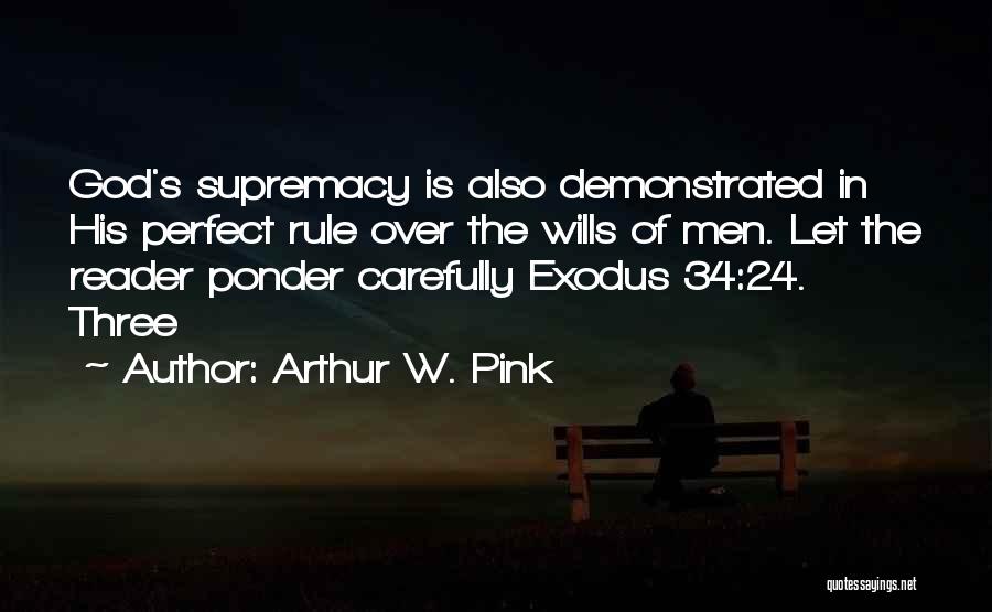 24 Quotes By Arthur W. Pink