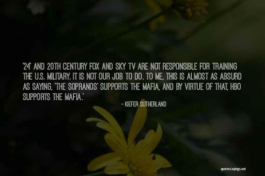 24 Quotes By Kiefer Sutherland 24 Quotes By Kiefer Sutherland