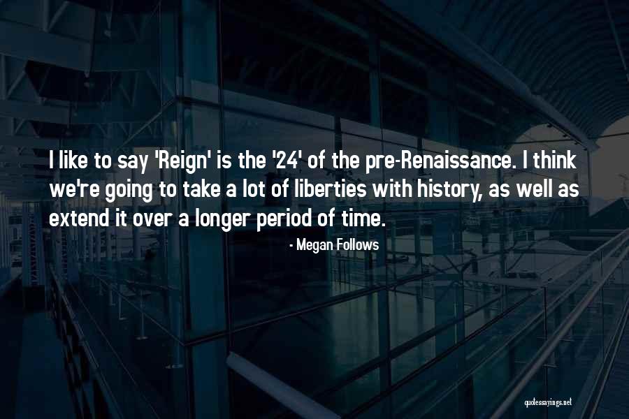 24 Quotes By Megan Follows 24 Quotes By Megan Follows