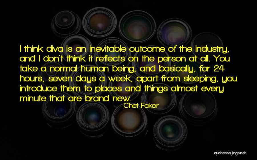 24 Seven Quotes By Chet Faker 24 Seven Quotes By Chet Faker