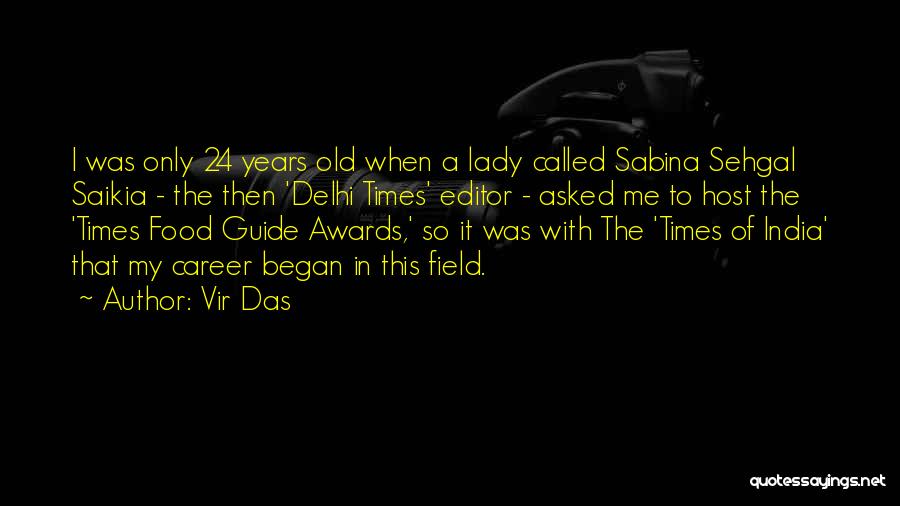 24 Years Old Quotes By Vir Das