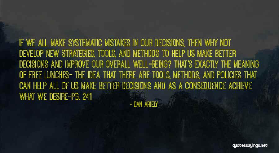 241 Quotes By Dan Ariely 241 Quotes By Dan Ariely