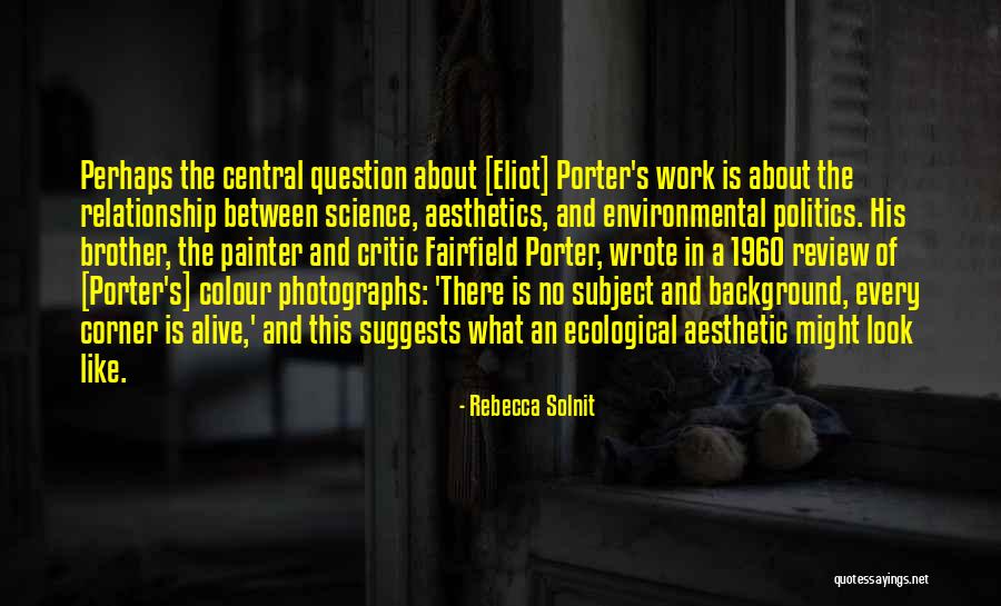 241 Quotes By Rebecca Solnit 241 Quotes By Rebecca Solnit