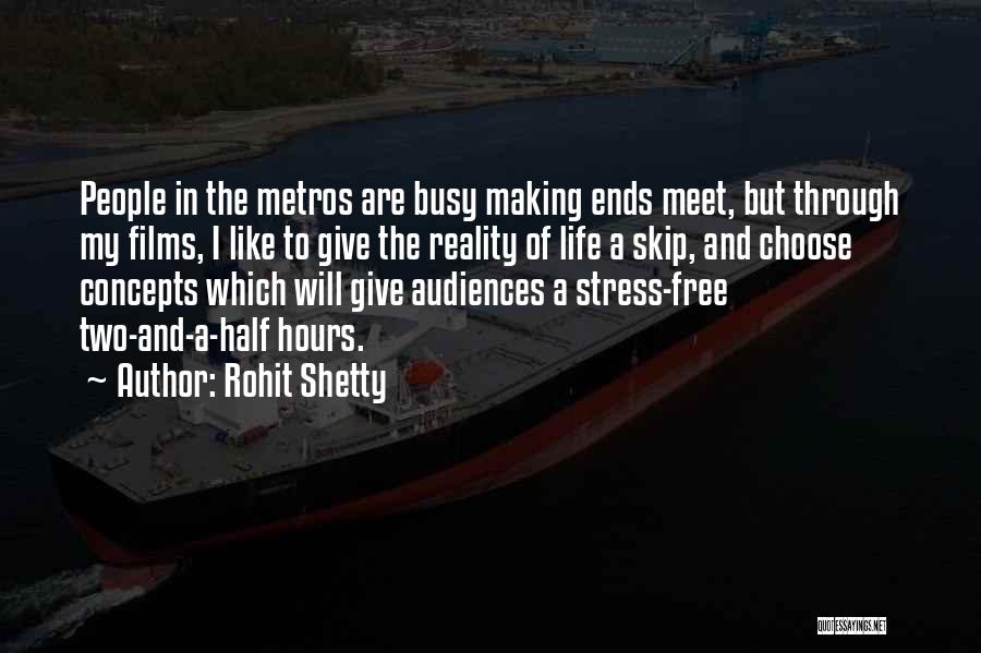 Rohit Shetty Quotes: People In The Metros Are Busy Making Ends Meet, But Through My Films, I Like To Give The Reality Of