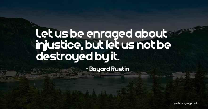 24250 Quotes By Bayard Rustin 24250 Quotes By Bayard Rustin