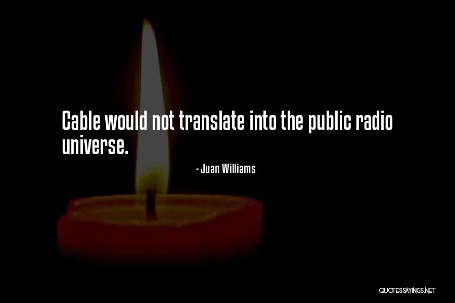 24401 Quotes By Juan Williams 24401 Quotes By Juan Williams