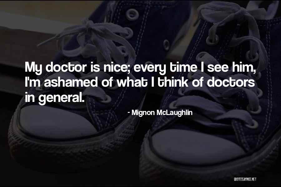 24441 Quotes By Mignon McLaughlin 24441 Quotes By Mignon McLaughlin
