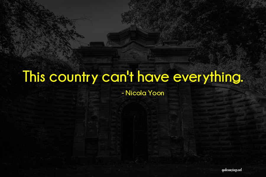 24445 Quotes By Nicola Yoon 24445 Quotes By Nicola Yoon