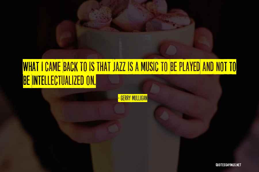 24601 Quotes By Gerry Mulligan 24601 Quotes By Gerry Mulligan