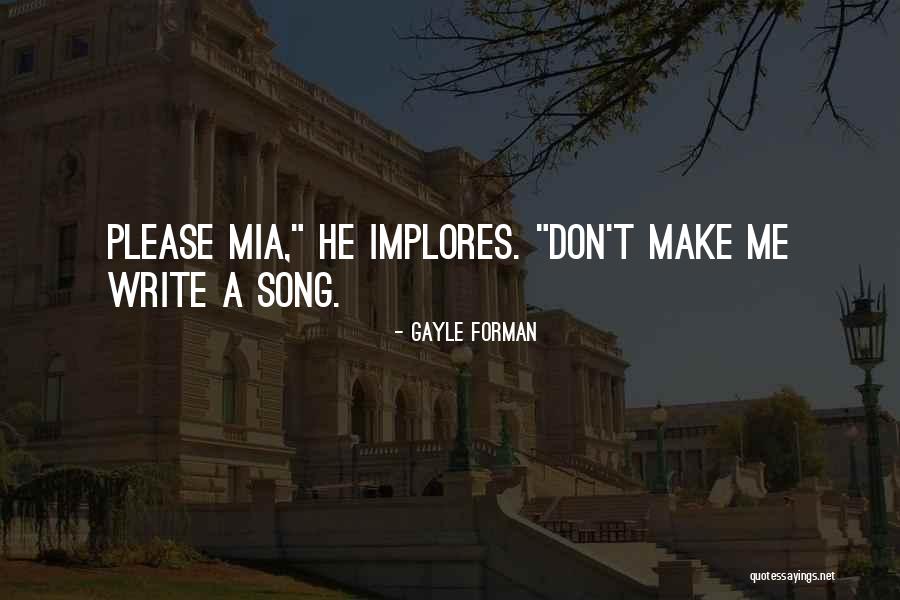 249 Area Quotes By Gayle Forman 249 Area Quotes By Gayle Forman