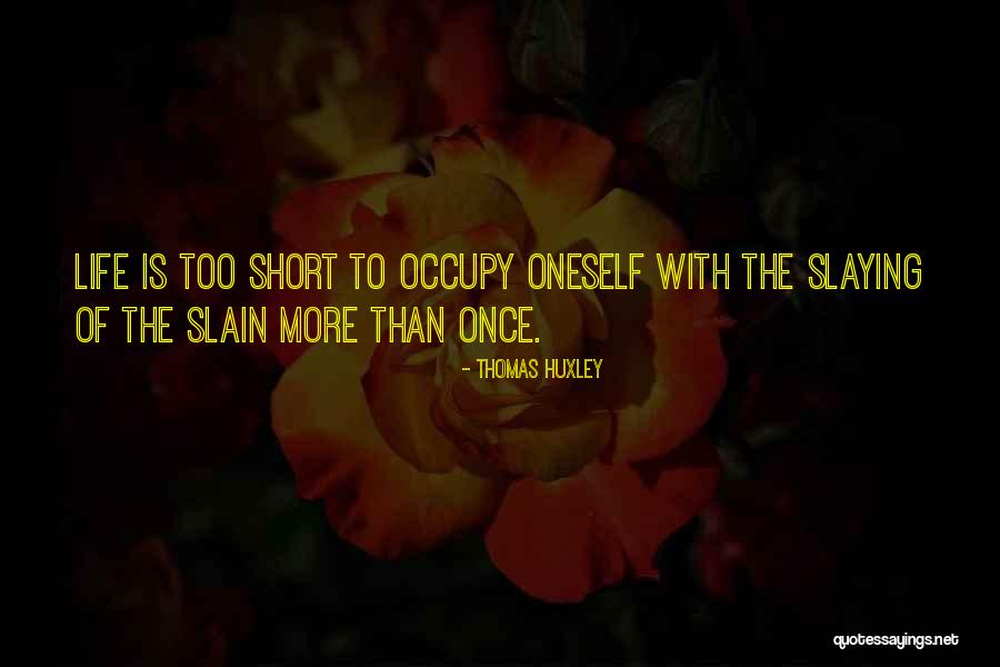249 Country Quotes By Thomas Huxley 249 Country Quotes By Thomas Huxley