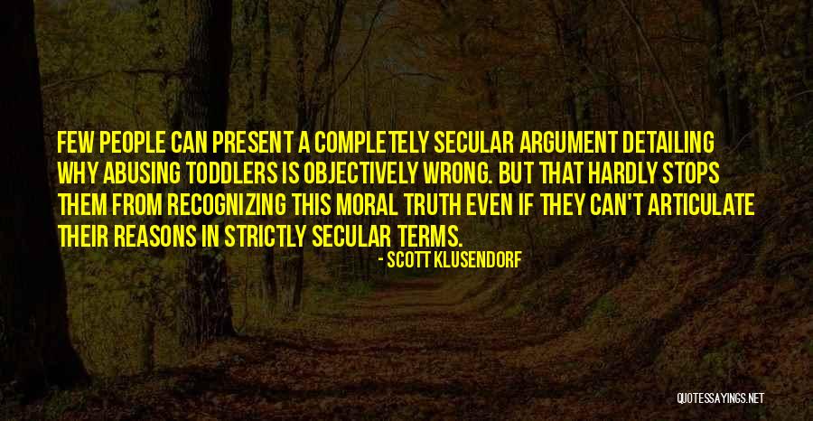 24noticia Quotes By Scott Klusendorf