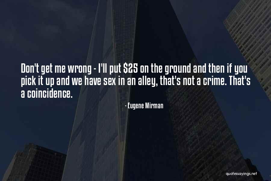 25 A T Quotes By Eugene Mirman 25 A T Quotes By Eugene Mirman