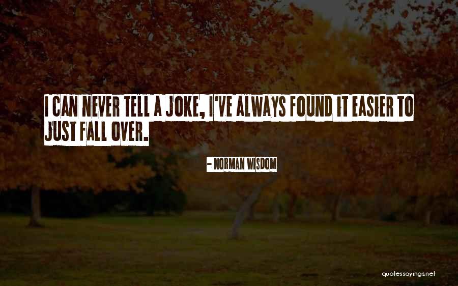 25 Ft Rv Quotes By Norman Wisdom 25 Ft Rv Quotes By Norman Wisdom