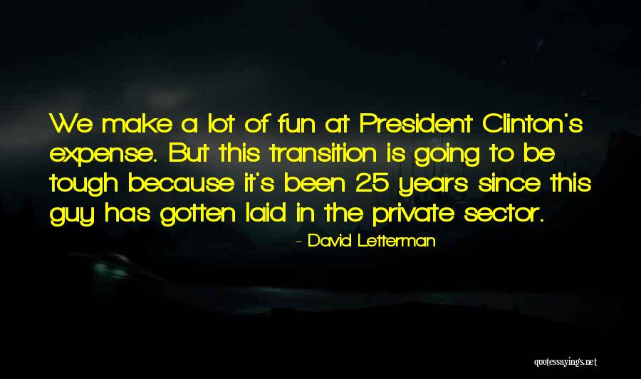 25 Quotes By David Letterman