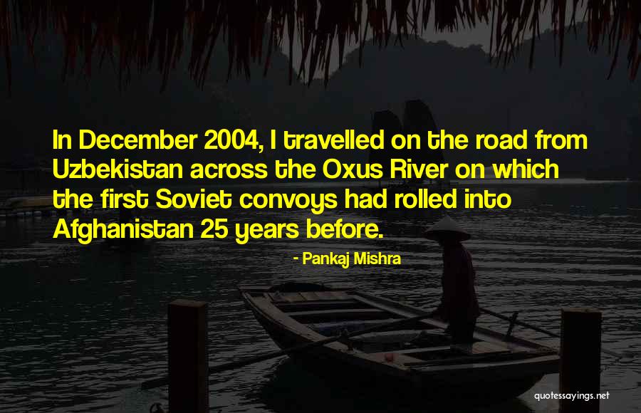 25 Quotes By Pankaj Mishra