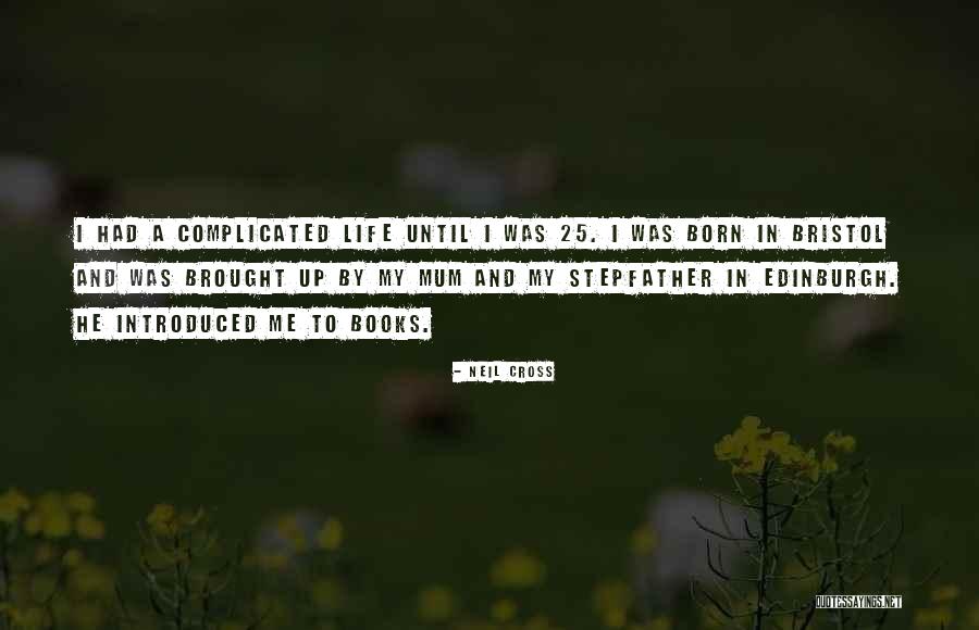 25 To Life Quotes By Neil Cross