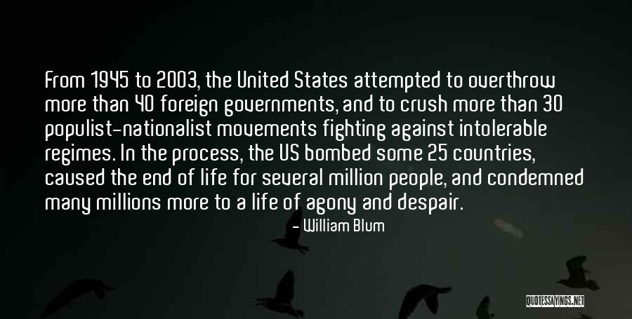 25 To Life Quotes By William Blum