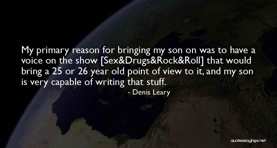 25 Year Old Quotes By Denis Leary