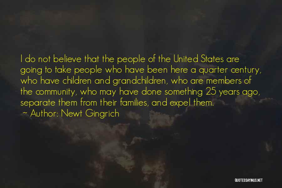 25 Years Ago Quotes By Newt Gingrich