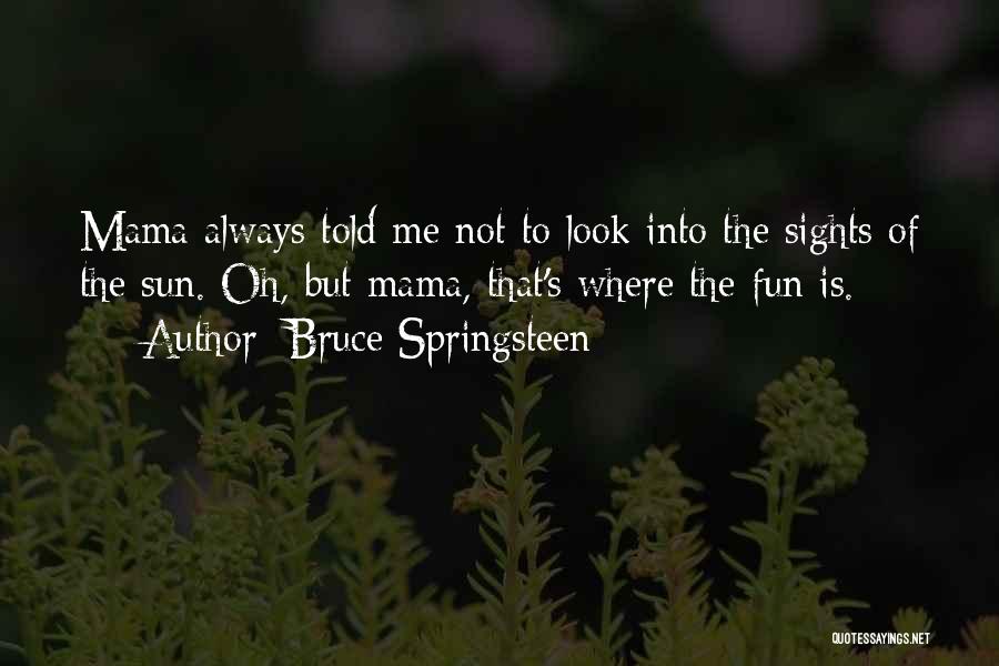 25 Years Job Anniversary Quotes By Bruce Springsteen