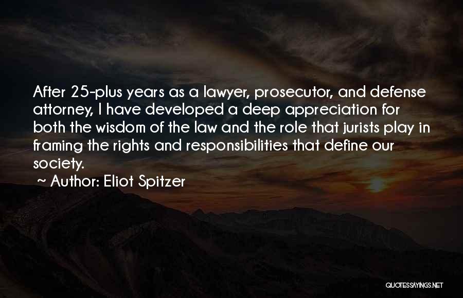 25 Years Quotes By Eliot Spitzer