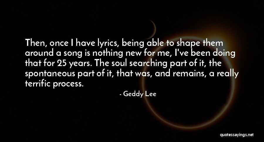 25 Years Quotes By Geddy Lee