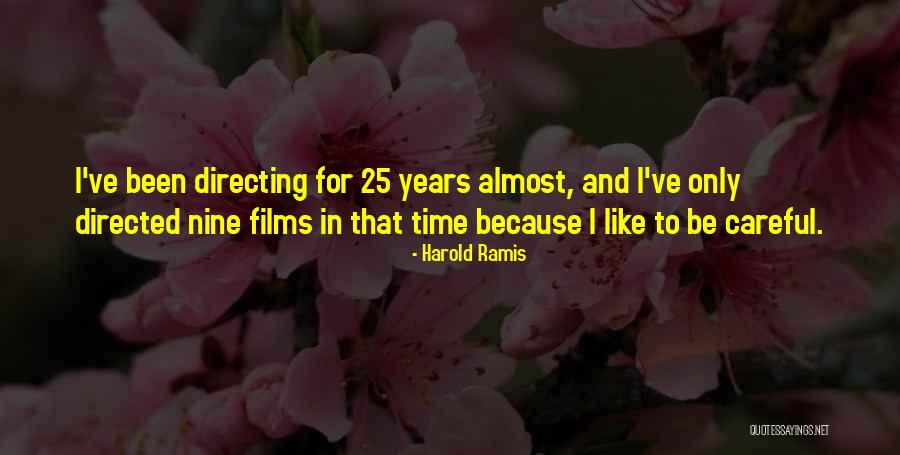 25 Years Quotes By Harold Ramis