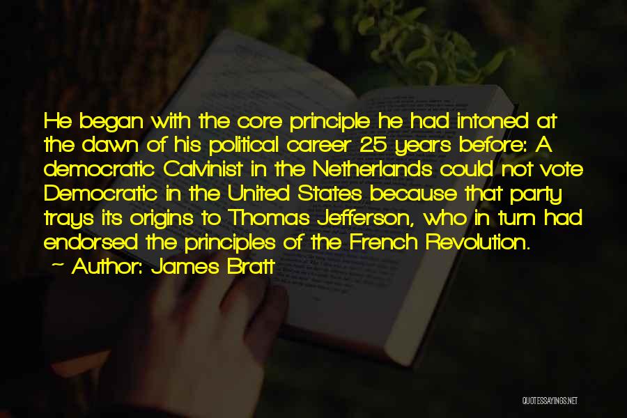 25 Years Quotes By James Bratt