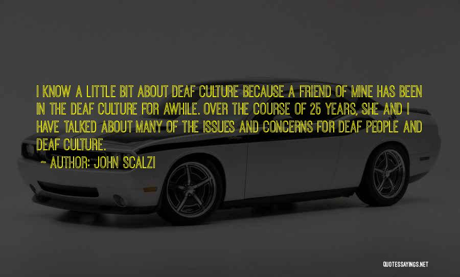 25 Years Quotes By John Scalzi